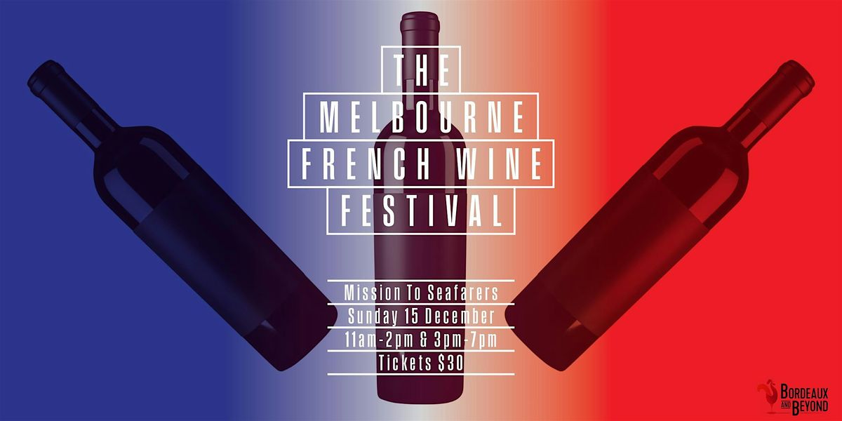 The Melbourne French Wine Festival