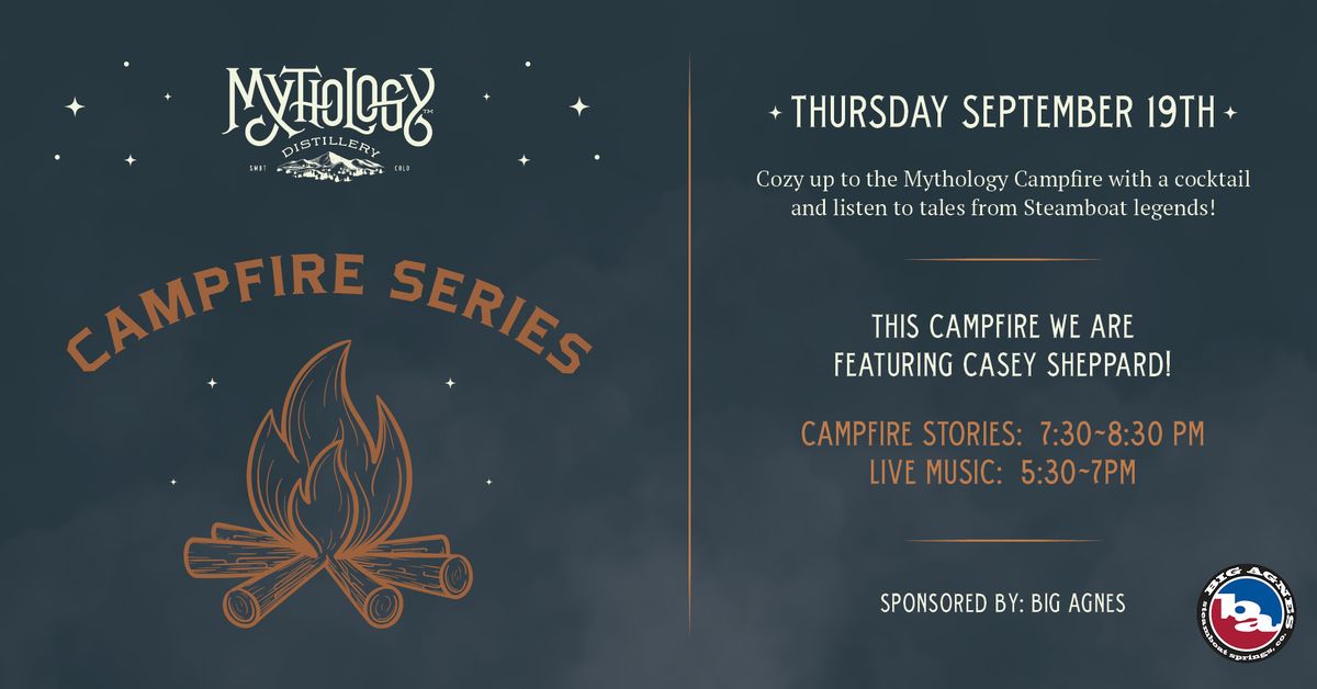 Mythology Campfire Series: Featuring Casey Sheppard