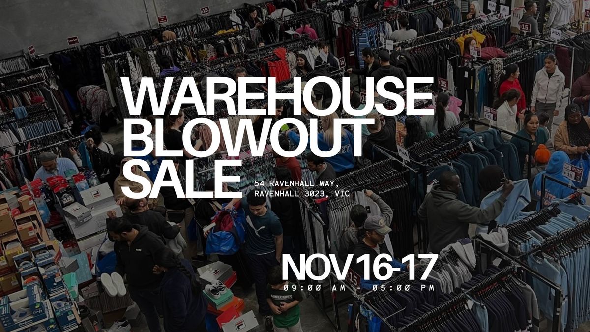 Warehouse Blowout Sale