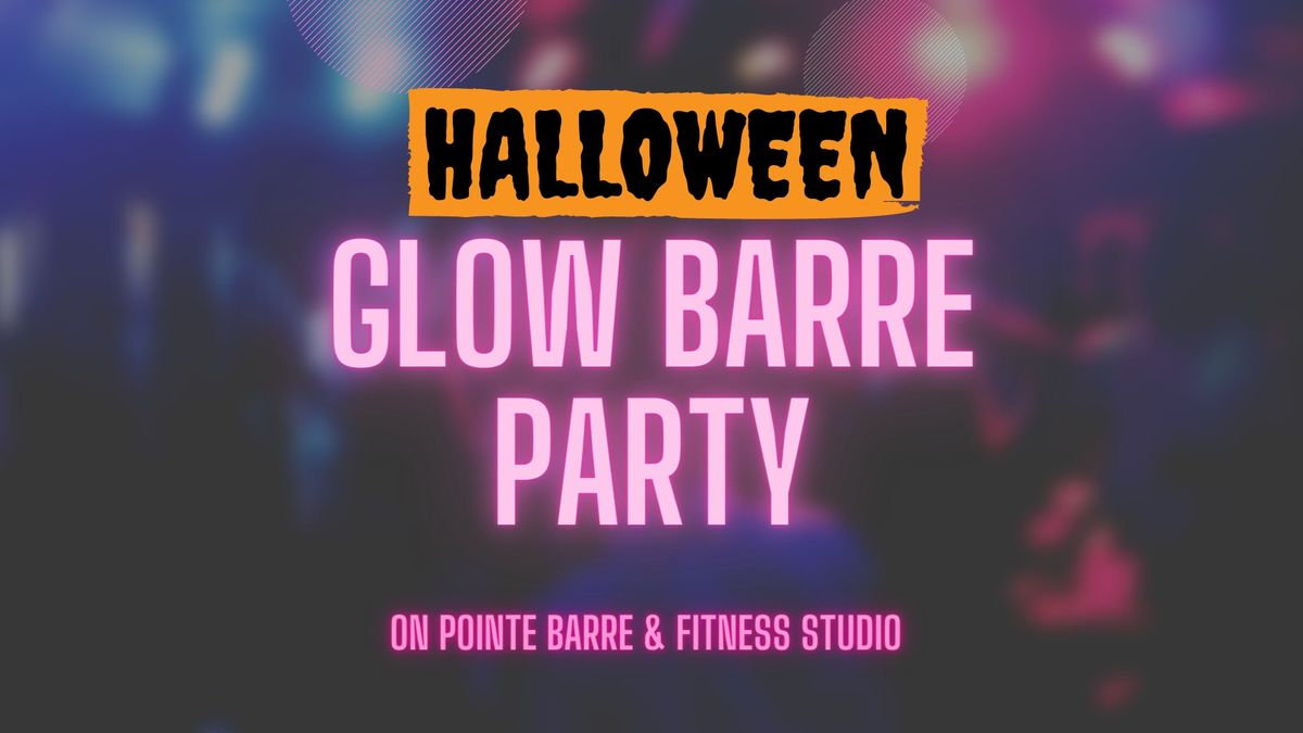 Halloween Glow Barre Party