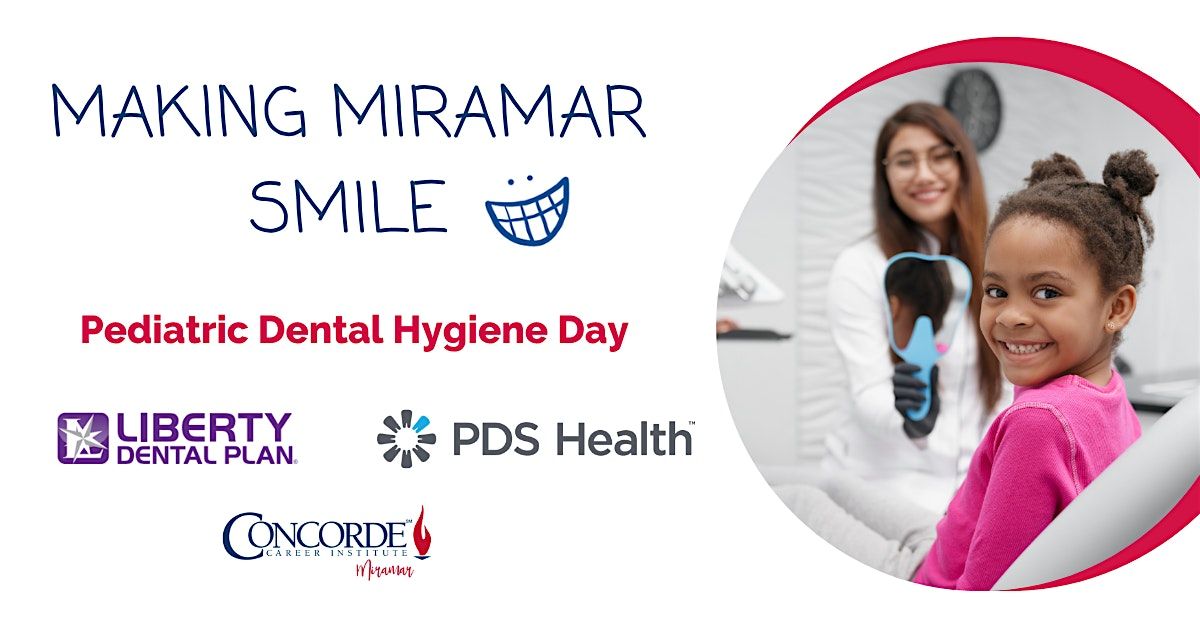 Making Miramar Smile - Pediatric Dental Hygiene Day