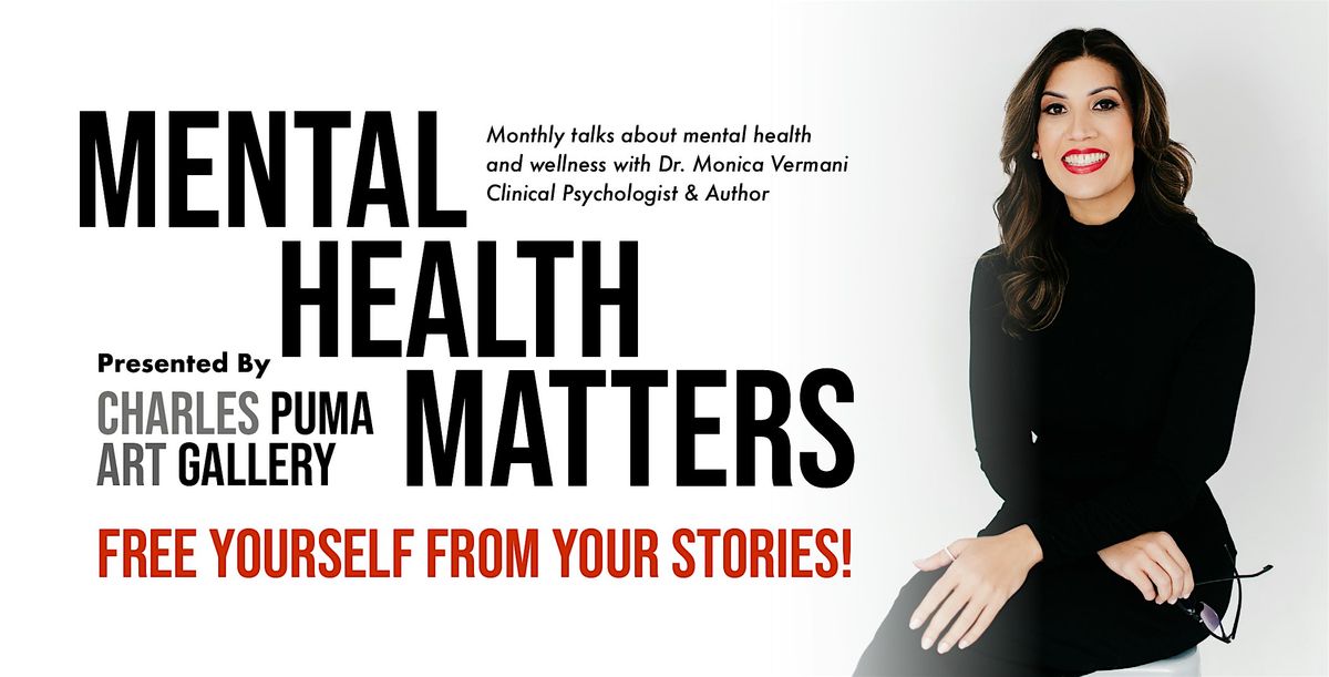 Mental Health Matters Talks | Free Yourself From Your Stories