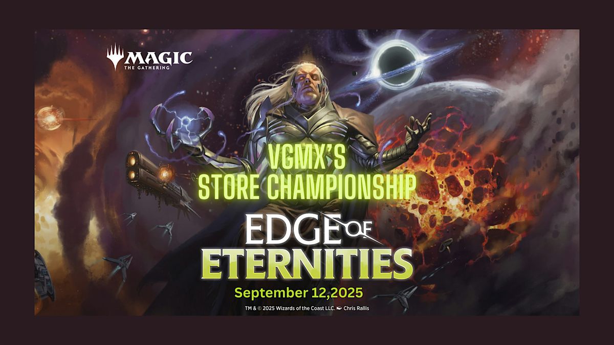 VGMX's MTG: Edge of Eternities Store Championship