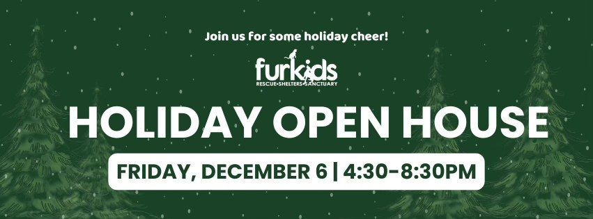 Furkids Holiday Open House