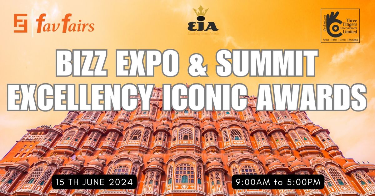 EXCELLENCY ICONIC AWARDS X BIZZ EXPO & SUMMIT 2K24