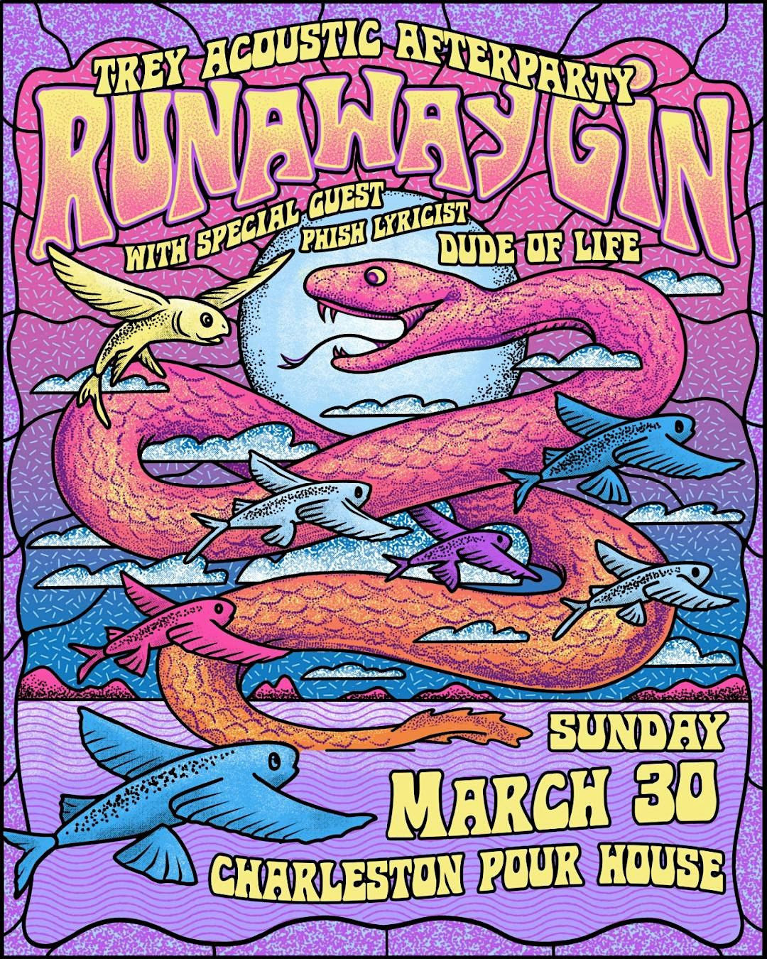 Runaway Gin w\/ Phish Lyricist Dude of Life (Trey Anastasio *Afterparty*)