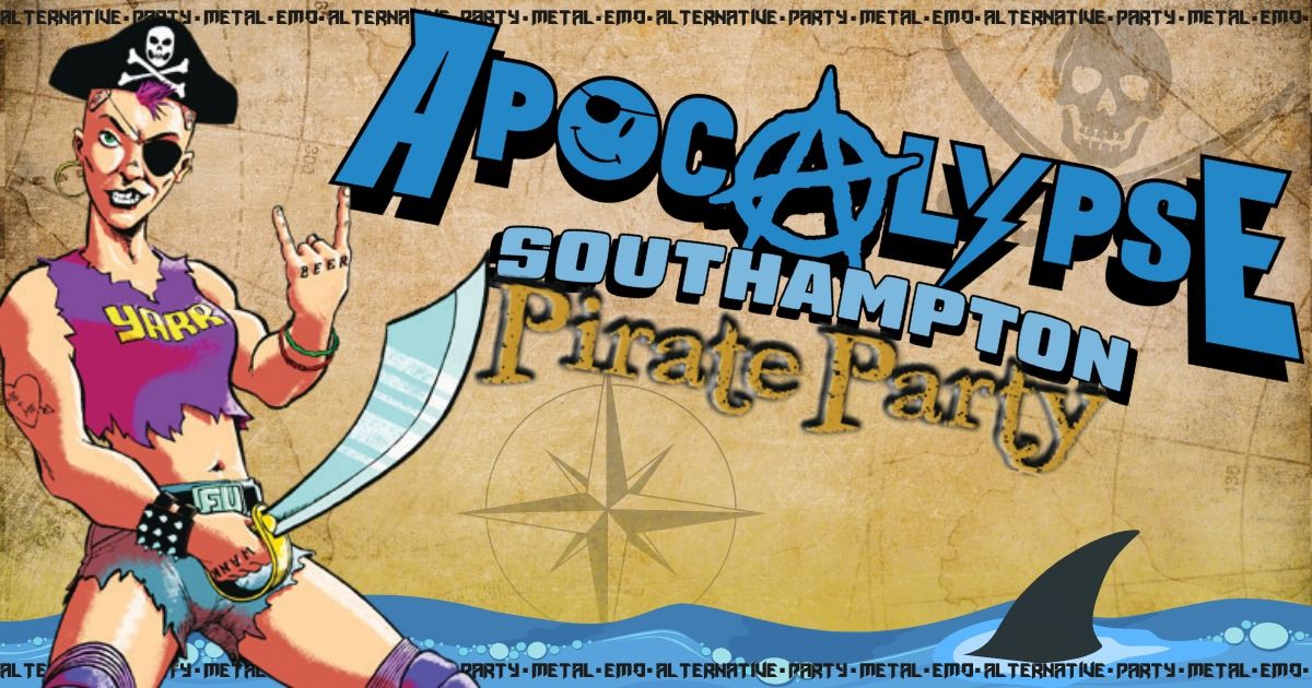 Apocalypse Southampton - Pirate Party - Metal \/\/ Emo \/\/ Alternative