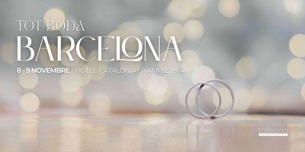 TOT BODA BARCELONA | 8 & 9 de novembre 2025