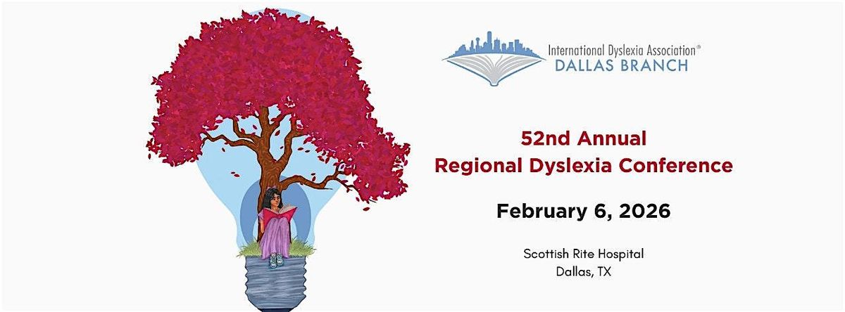52nd Annual IDA Dallas Regional Dyslexia Conference