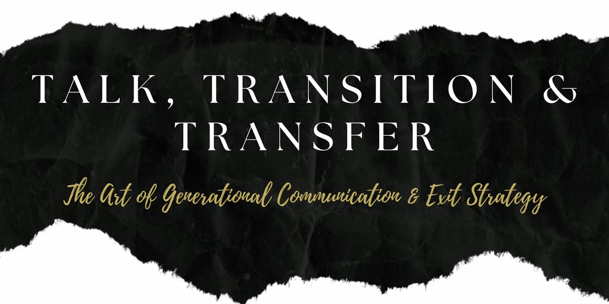 "Talk, Transition & Transfer"