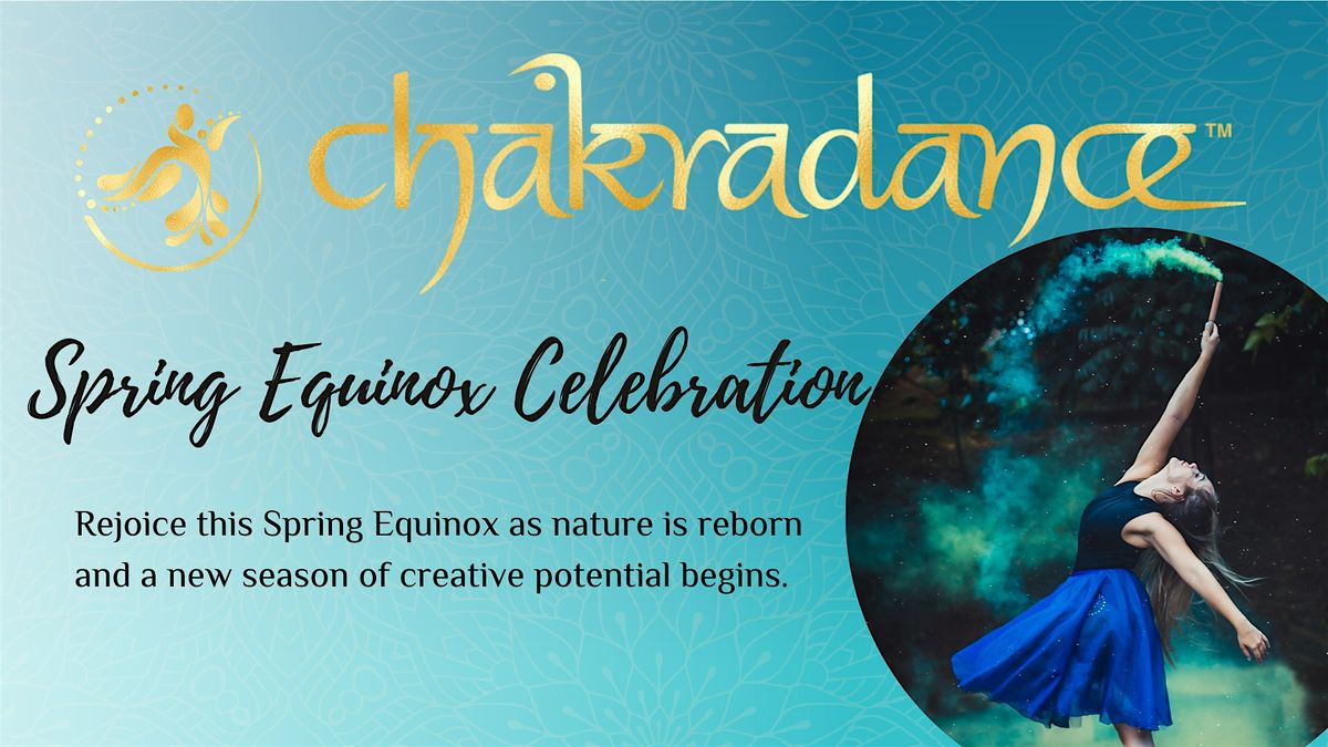 Chakradance Spring Equinox Celebration