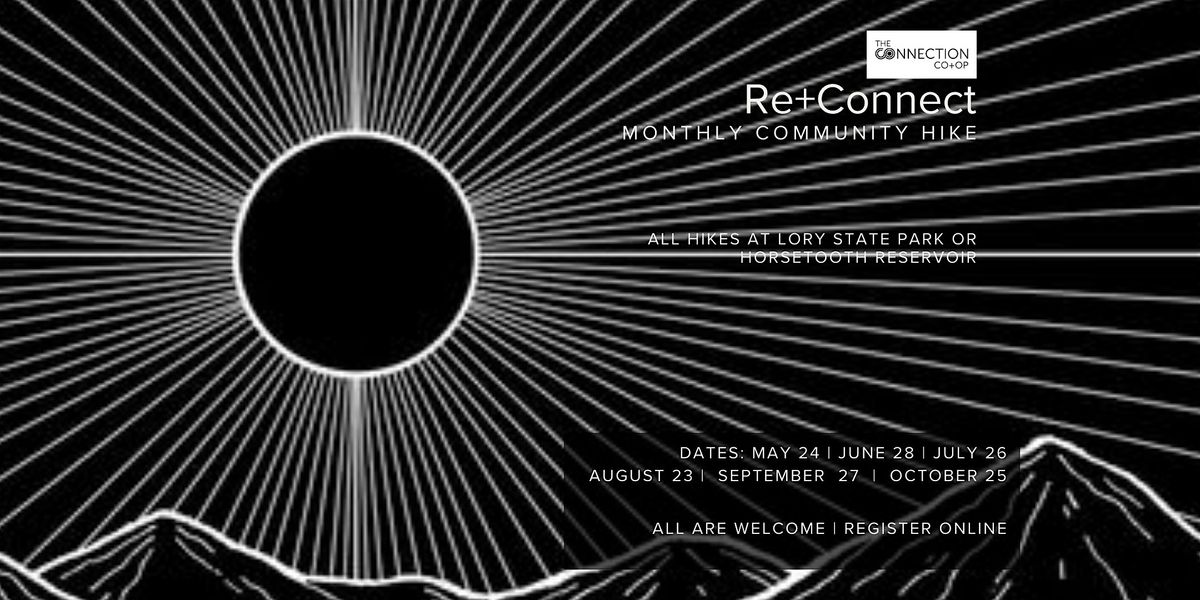 Re+Connect Monthly Community Hike with The Connection Co+Op