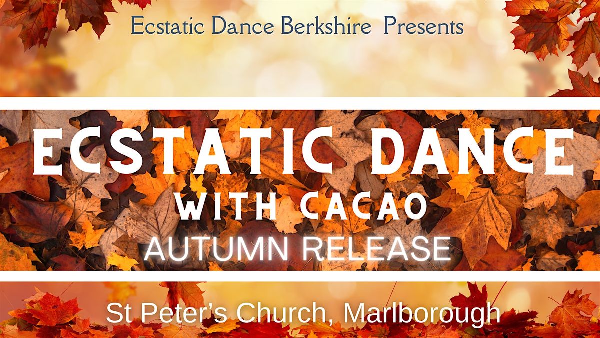 Marlborough Ecstatic Dance Journey & Cacao: Autumn Release