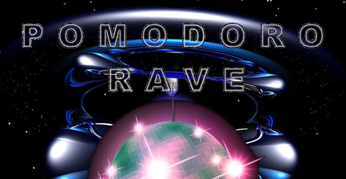 POMODORO RAVE theme TBC