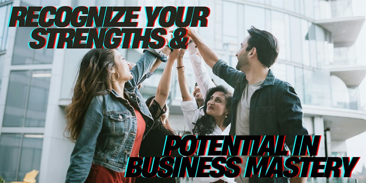 Recognizing Strengths & Business Mastery Potential Online (Youngstown)
