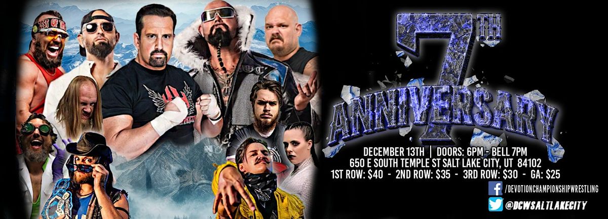 Devotion Championship Wrestling 7 Year Anniversary.