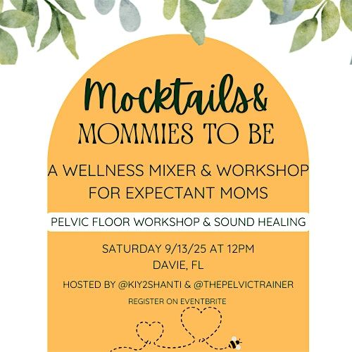 Mocktails and Mamas to Be: A Wellness Mixer and Workshop for Expectant Moms