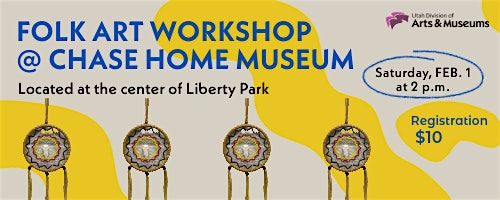 Folk Arts Workshop at Chase Home - Dreamcatchers