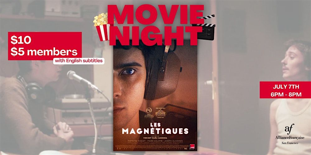 Movie Night : Les Magn\u00e9tiques - July 7th 2026