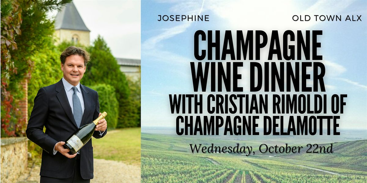 Champagne Wine Dinner with Cristian Rimoldi from Champagne Delamotte!