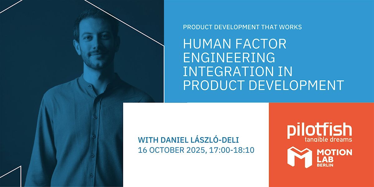 Human Factor Engineering Integration in Product Development