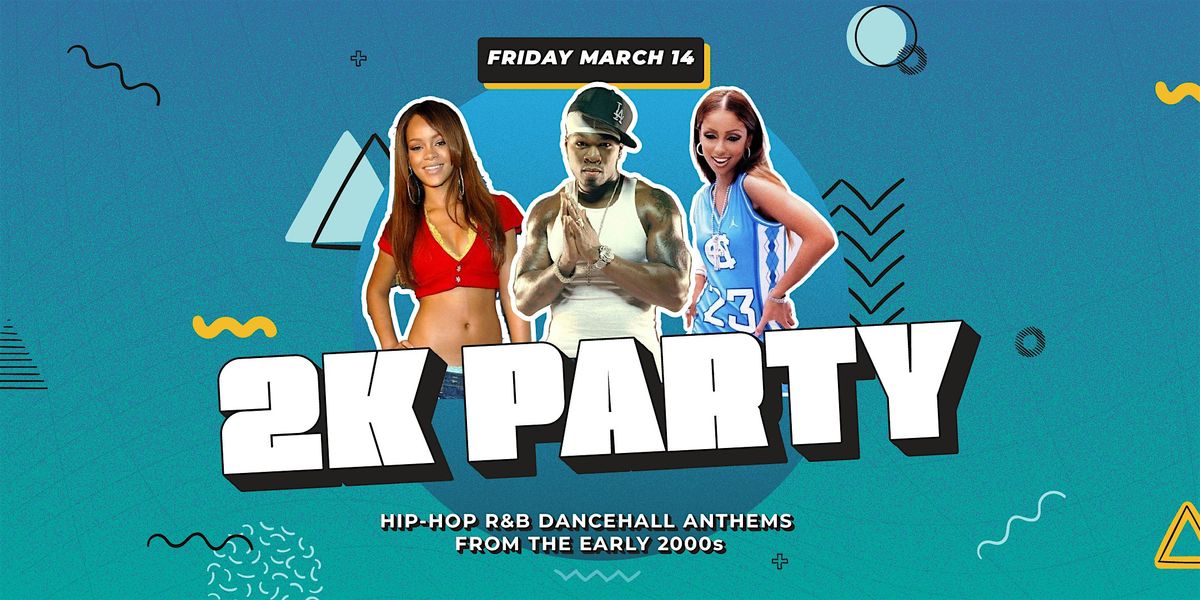 2K Party - Hip Hop and R&B Anthems of The Early 2000s