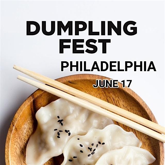 Dumpling Fest Philadelphia