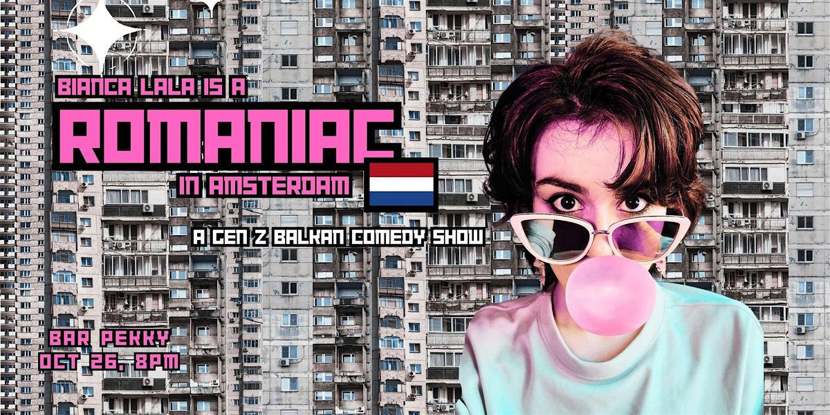 Romaniac in Amsterdam - Bianca Lala - Standup Comedy in English