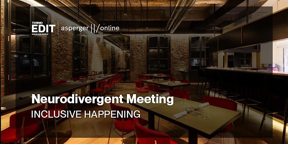 NEURODIVERGENT MEETING: UN MOMENTO INCLUSIVO SOTTO LE LUCI DI EDIT TORINO