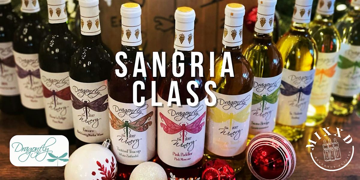 MIXXD Sangria Making Class at Dragonfly Winery