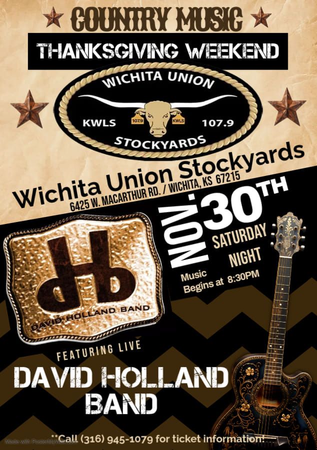 The Wichita Union Stockyards presents the David Holland Band on Nov. 30.