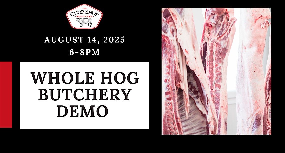 Whole Hog Butchery Demo - AVL
