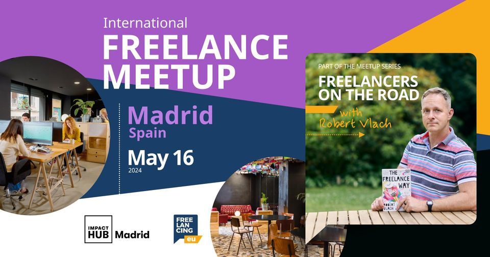 Freelance meetup \u2192 Impact Hub Madrid Alameda, Spain | Freelancers On the Road, with Robert Vlach