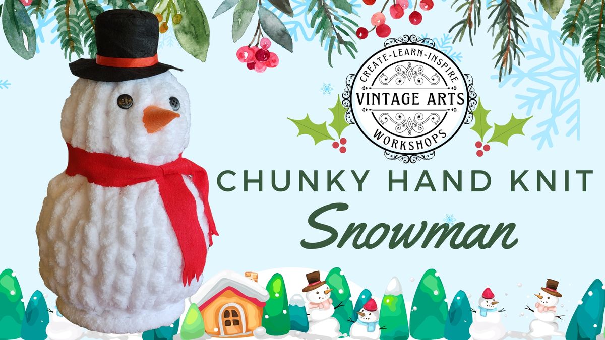 Chunky Hand Knit Snowman Workshop at Coconut Barrel