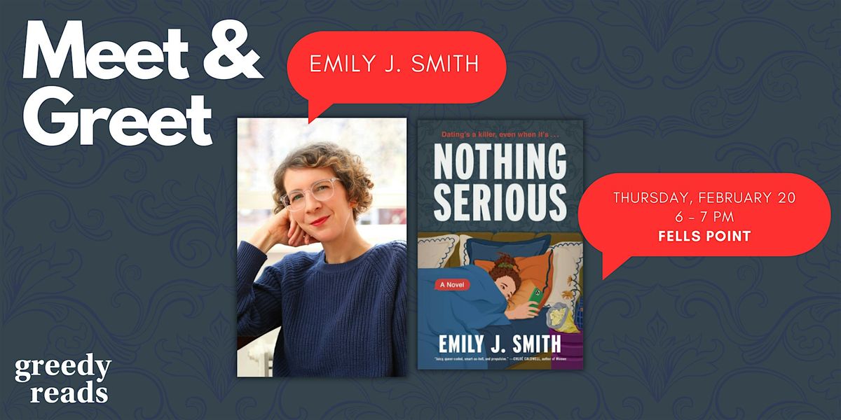 Meet & Greet with Emily J. Smith, author of NOTHING SERIOUS!