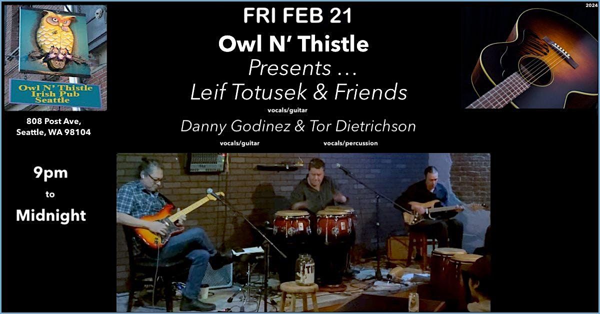 Owl N' Thistle Presents ... "Leif Totusek & Friends"