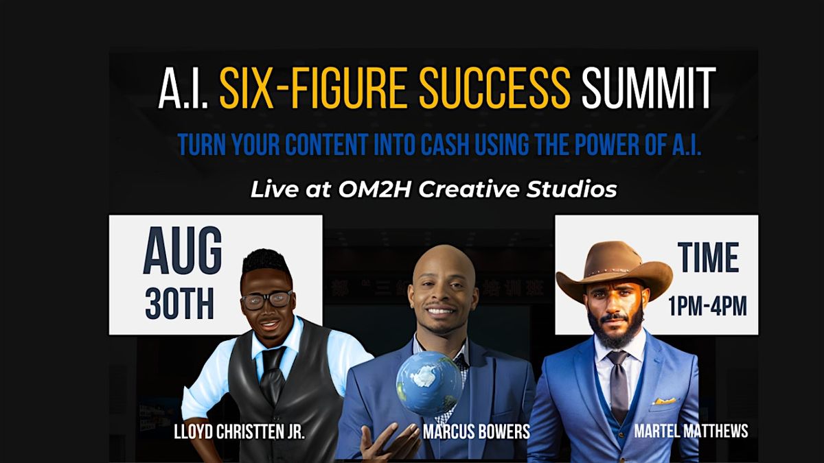 A.I. Six-Figure Success Summit |The A.I. Powered Path to Profit