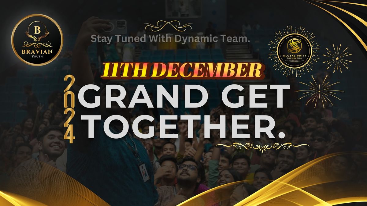 Grand Get Together 2k24. 