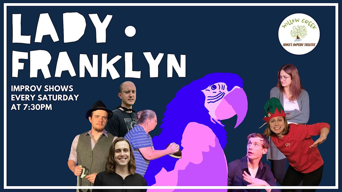 Lady Franklyn Improv Show