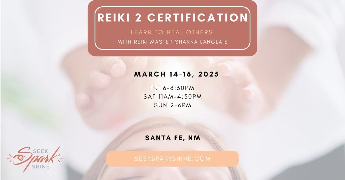 Reiki 2 Certification - Santa Fe (March)