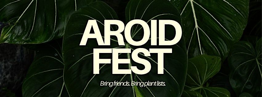 Aroid Fest