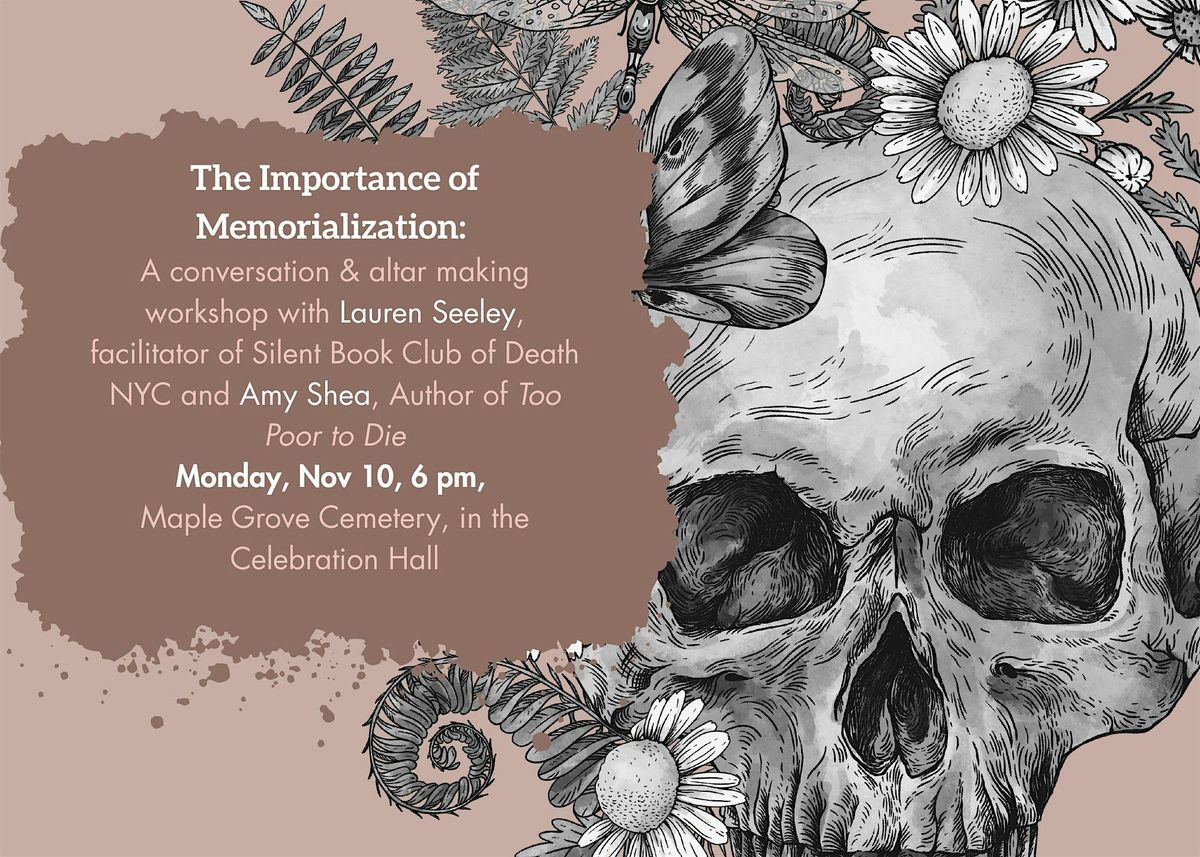The Importance of Memorialization: A Conversation & Altar-Making Workshop