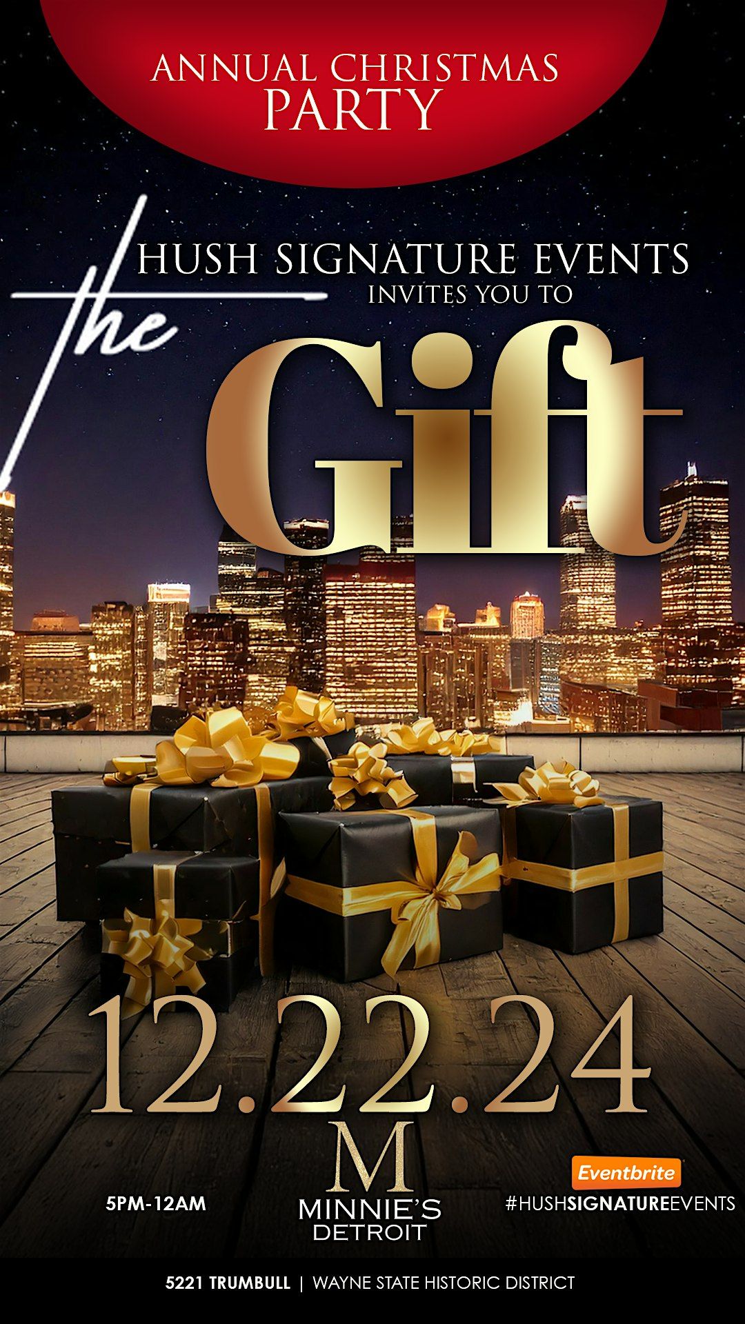 Hush Signature Events Annual Christmas Party!  "The GIFT"