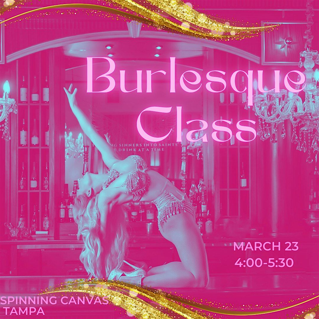 Burlesque Class! Hosted by Femmes & Follies