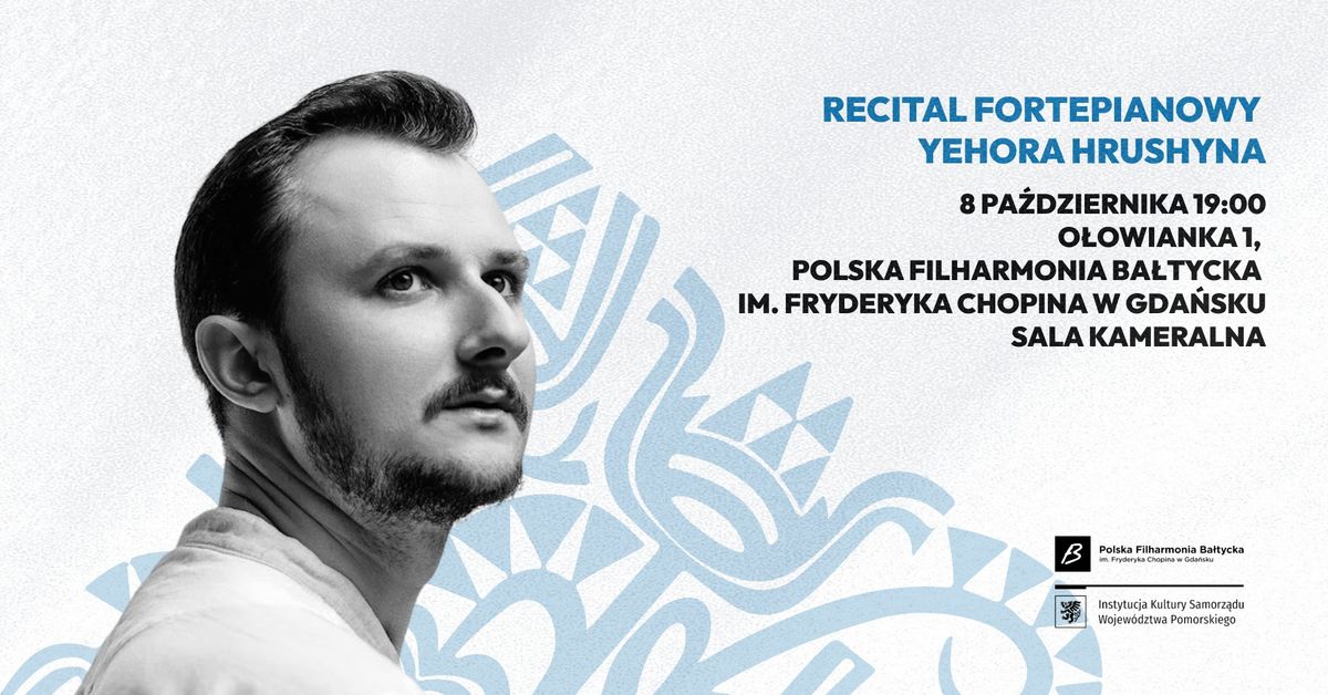 Recital Fortepianowy Yehora Hrushyna