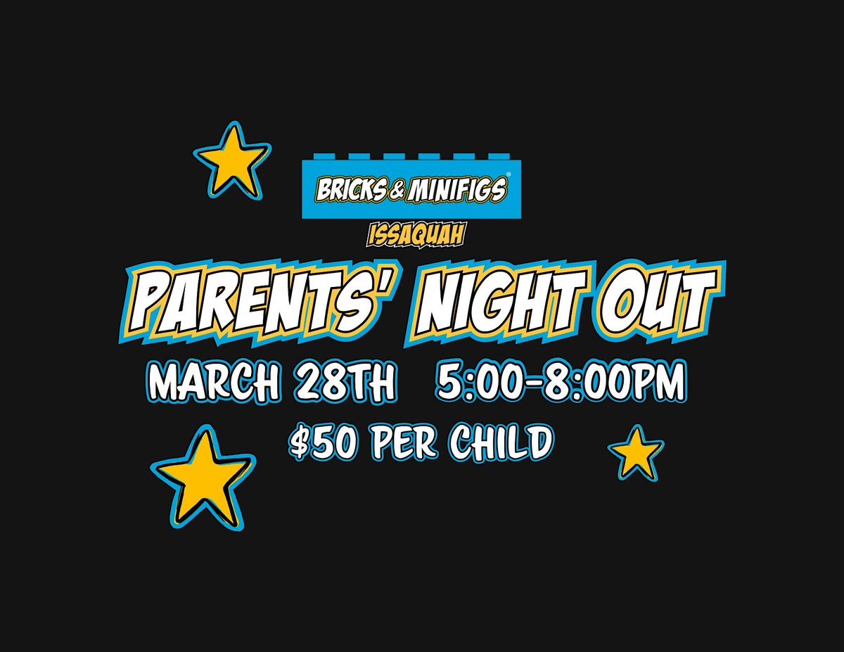 Parents' Night Out - Drop-Off Event at Bricks & Minifigs Issaquah