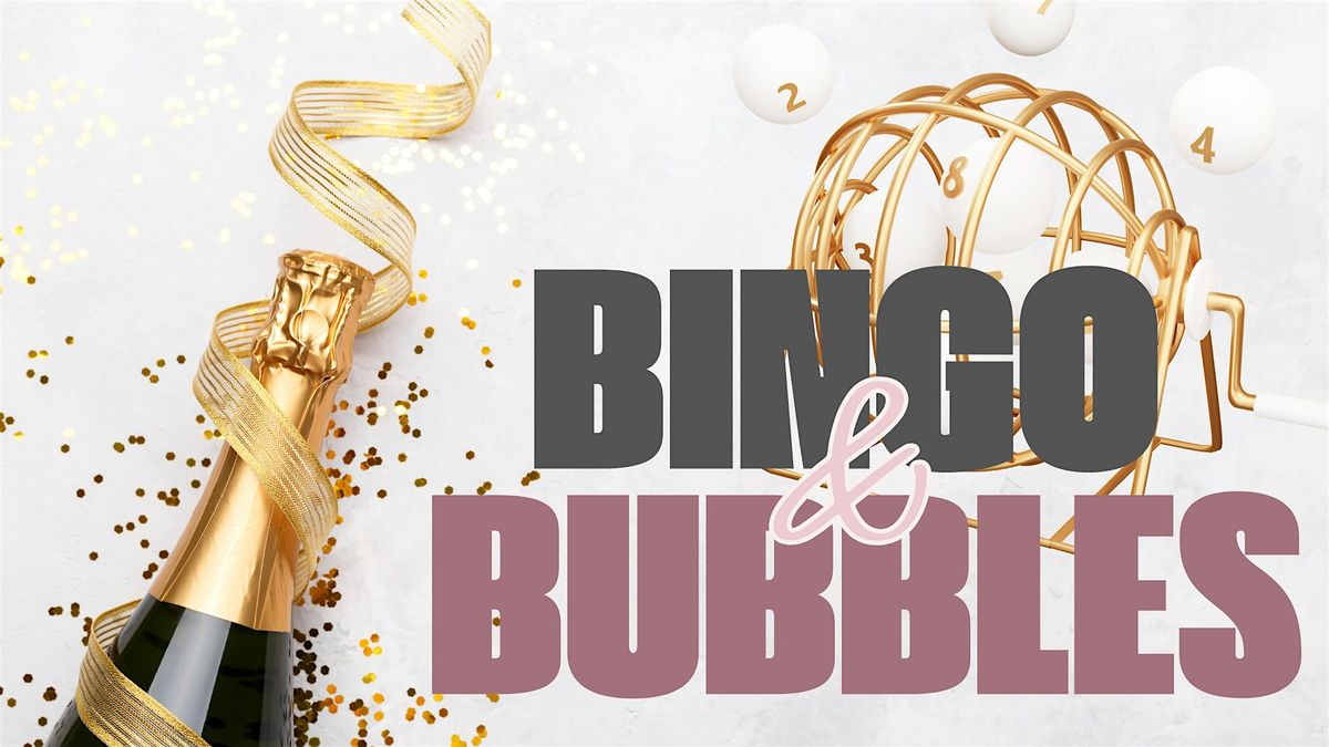 BINGO + BUBBLES