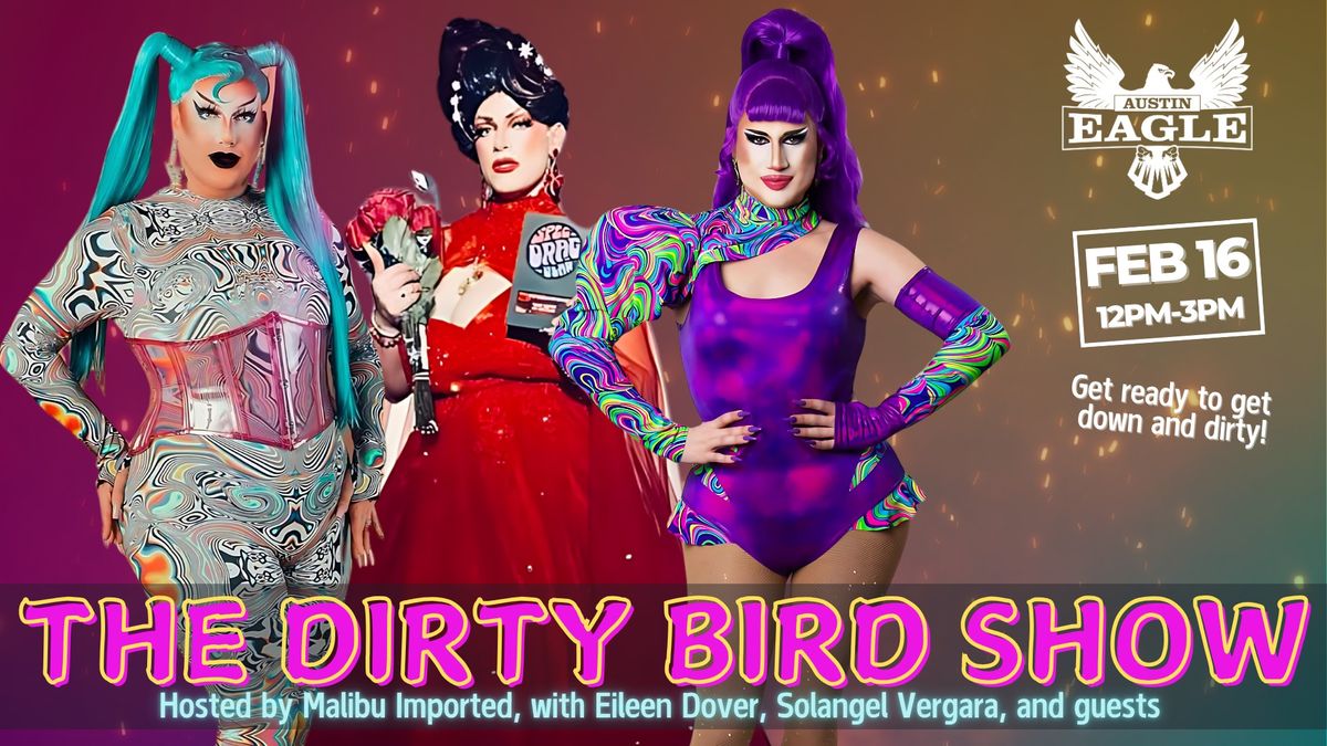 The Dirty Bird Show