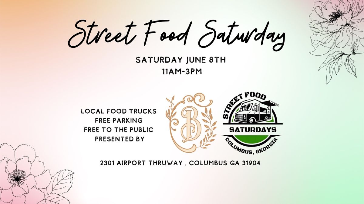Street Food Saturday \u2022 June 8th 