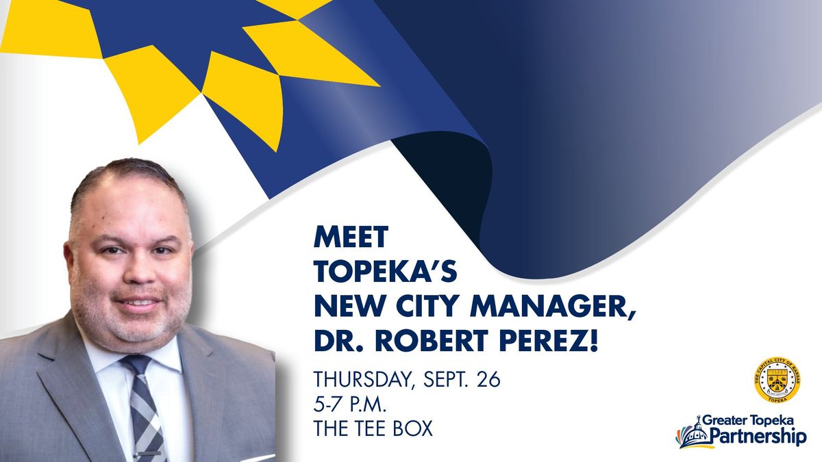 Meet & Greet with City Manager Dr. Robert Perez